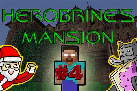 ♥ Minecraft Herobrines Mansion Part 4 Youtube