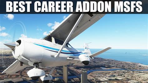 what is the best career addon for microsoft flight simulator youtube