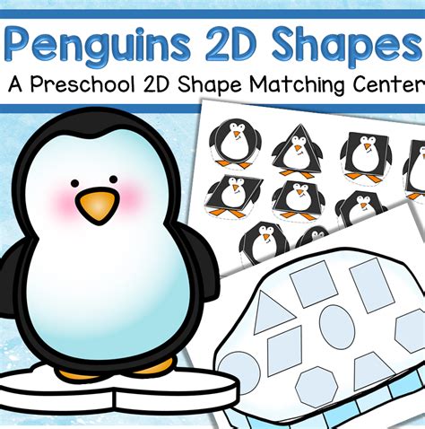 Penguins 2d Shapes Center For Preschool Match 9 Shapes On An Iceberg