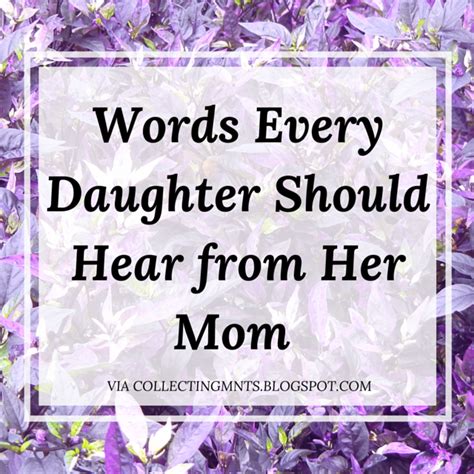 The information does not usually directly identify you, but it can give you a more personalized web experience. Collecting Moments: 4 Phrases Every Daughter Should Hear ...