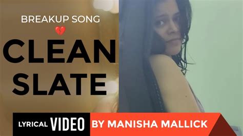 Clean Slate Song With Lyrics By Manisha Mallick Track By Rahee Khan Youtube