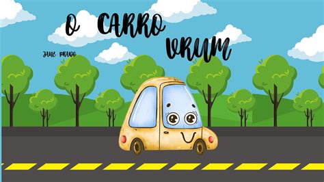 O Carro Vrum Hist Rias Infantis Recursos Pedag Gicos Youtube