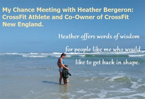 Inspired By Heather Bergeron Crossfit Athlete And Inspiration