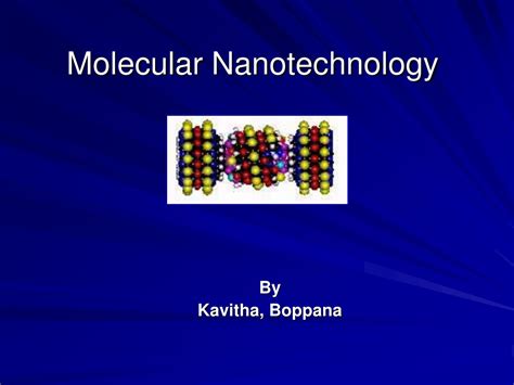 Ppt Molecular Nanotechnology Powerpoint Presentation Free Download
