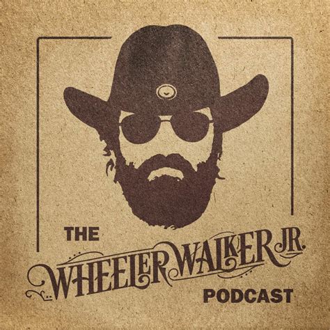 The Wheeler Walker Jr Podcast Iheartradio