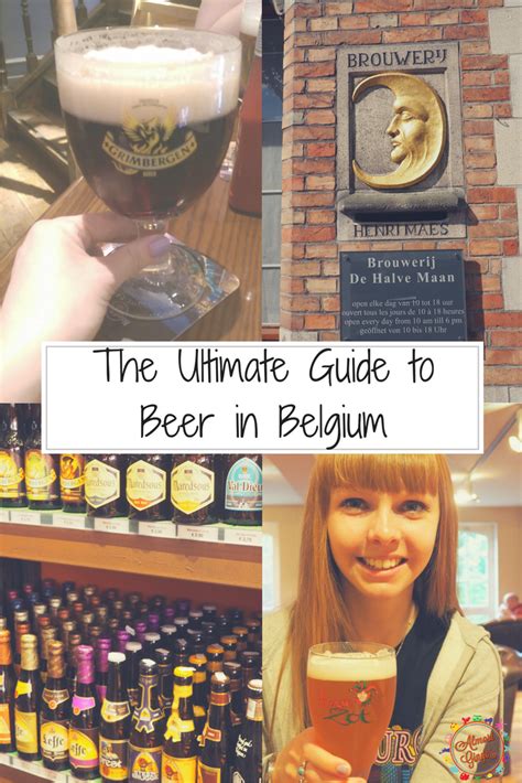 Belgium Is One Of The Best Places To Taste Beer In The World So Heres
