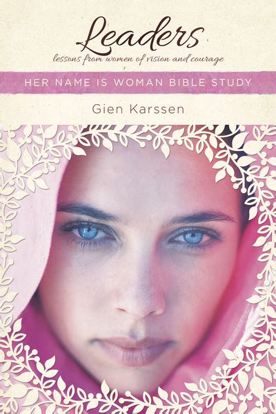Leaders Lessons From Women Of Vision And Courage Olive Tree Bible
