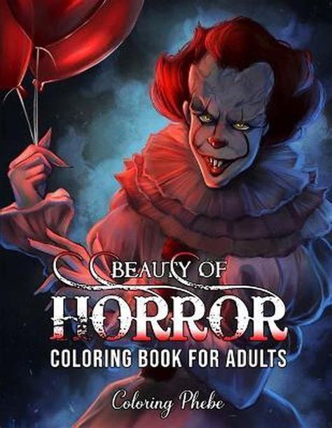 Beauty Of Horror Coloring Book For Adults Coloring Phebe