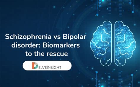 schizophrenia versus bipolar disorder and the role of biomarkers
