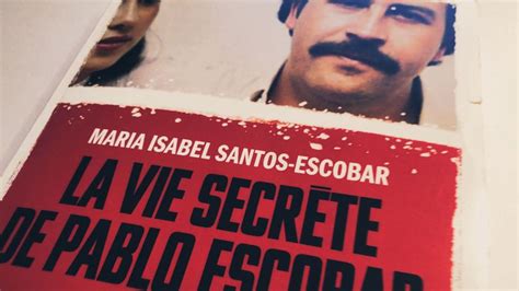 La Vie Secrète De Pablo Escobar Les Mémoires De Sa Veuve Près De 30