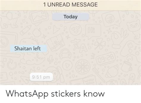 1 Unread Message Today Shaitan Left 951 Pm Whatsapp Stickers Know