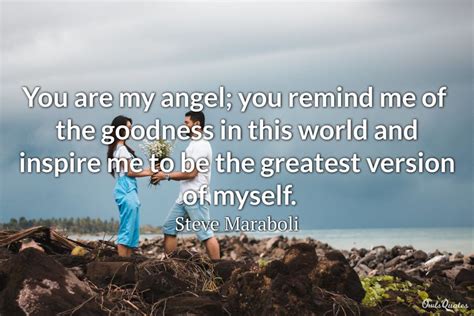25 You Are My Angel Quotes To Help You To Express Your Love