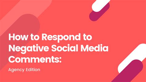 how to respond to negative social media comments agency edition agency vista