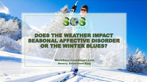Does The Weather Impact Seasonal Affective Disorder Or The Winter Blues