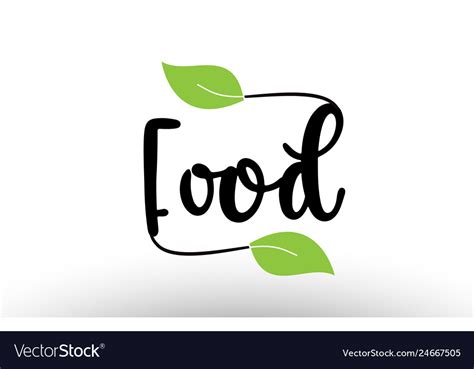 Food Word Text With Green Leaf Logo Icon Design Vector Image
