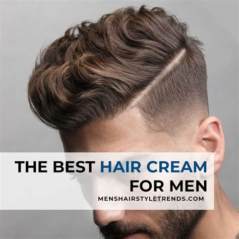 The 11 Best Hair Creams For Men