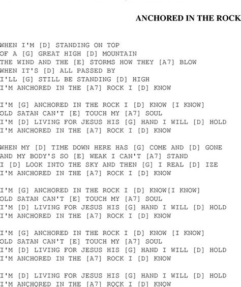 These chords come up again and again. Gospel Song: anchored_in_the_rock, lyrics and chords ...