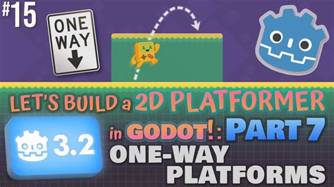 Godot 32 Lets Build A 2d Platformer Part 7 One Way Platforms