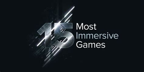 15 most immersive games - jocurile cu cele mai complexe povesti