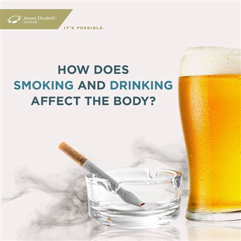 The Effects Of Smoking And Drinking On Our Health Have You Ever Wondered About The Detrimental