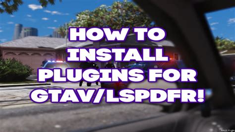 LSPDFR HOW TO INSTALL PLUGINS FOR GTAV LSPDFR QUICK AND EASY YouTube