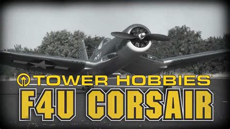 Tower Hobbies F4u Corsair Brushless Rx R Youtube