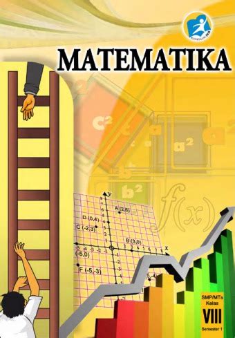 Matematika : SMP/MTs Kelas VIII - Semester 1 - Kurikulum 2013 - Edisi