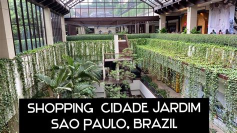 Beautiful Shopping Mall In São Paulo Brazil Shopping Cidade Jardim