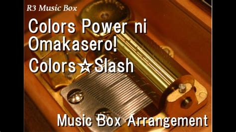 Colors Power Ni Omakaserocolorsslash Music Box Anime Mitsuboshi