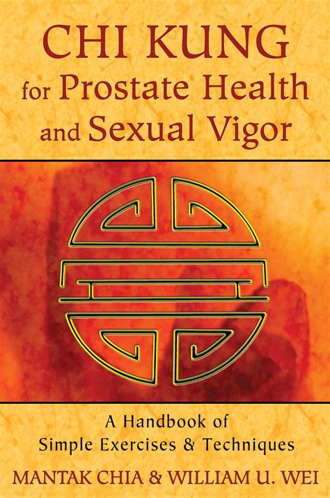 Chi Kung For Prostate Health And Sexual Vigor Book By Mantak Chia