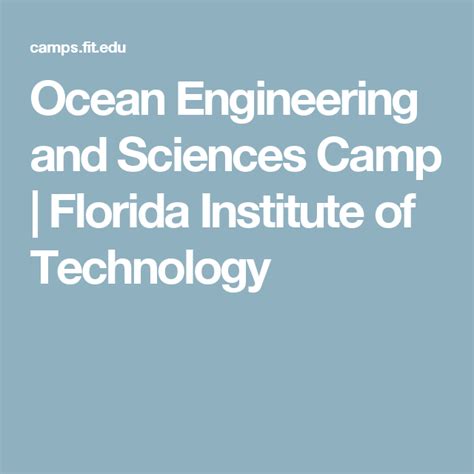 Ocean Engineering And Sciences Camp Florida Institute Of Technology