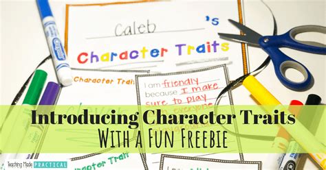 Low Prep Activities To Make Teaching Character Traits Easier Teaching