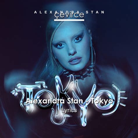 Alexandra Stan Tokyo Lyrics Lyrics çevirce