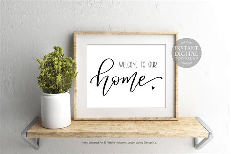 Welcome To Our Home Printable Hand Lettered Farmhouse Style Art