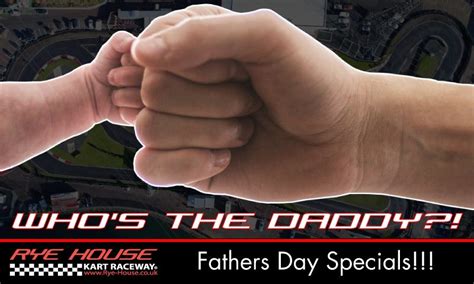 Fathers Day Racing Whos The Daddy Rye House