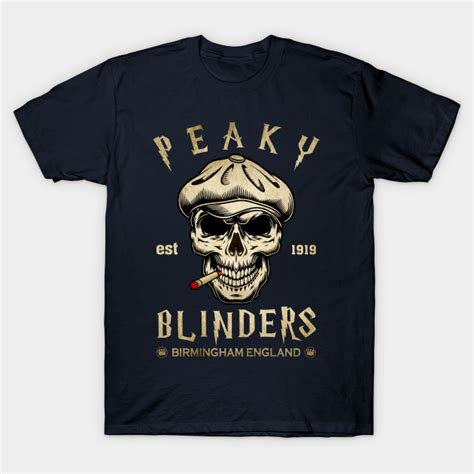 By Order Of The Peaky Fucking Blinders Peaky Blinders T Shirt Teepublic