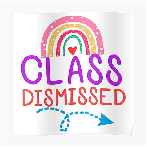 Class Dismissed Last Day Of School Poster For Sale By Younghopes
