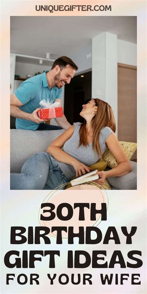 T Ideas For Your Wifes 30th Birthday That Shell Actually Like