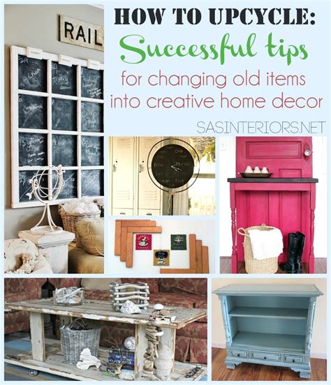 We at home decor tips cover everything home related, including diy, flooring & kitchen, home improvement, landscaping & gardening, outdoors, real estate, remodeling, machinery, renovation. How To Upcycle: Successful Tips for Changing Old Items ...