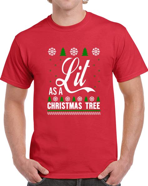 Lit Christmas T Shirt T Shirts With Sayings Shirts Funny Tshirt Quotes