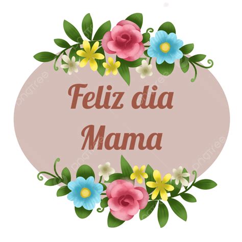 Feliz Dia Mama Png Ilustración Descarga Gratuita Png Dia De La Madre