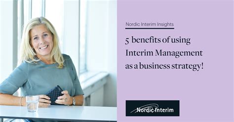 5 Benefits Using Interim Leaders As A Business Strategy Nordic Interim