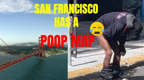 San Francisco Is A Crappy Cityliterally Poop Map Youtube