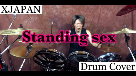 164 Xjapan Standing Sex ドラム叩いてみた Drum Cover 美篤（miatsu Youtube