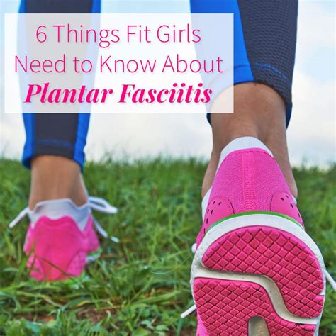 Plantar Fasciitis Treatment And Causes 6 Things Every Fit