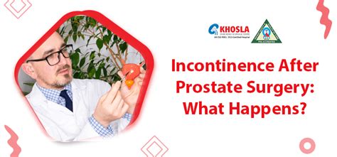 Everything You Need To Know About Incontinence After Prostate Surgery
