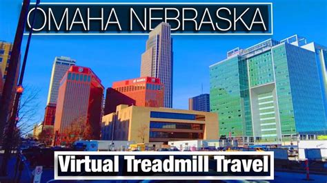 Omaha Nebraska Treadmill Walking Tour City Walks Virtual Travel