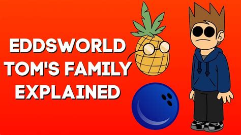 Eddsworld Toms Parents Explained Pineapple Vs Watermelon Youtube