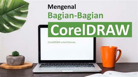 Mengenal Bagian Bagian Coreldraw Secara Lengkap Jago Desain Poster