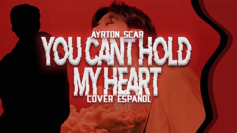 Monsta X You Can T Hold My Heart Cover En Espa Ol Ayrton Scar